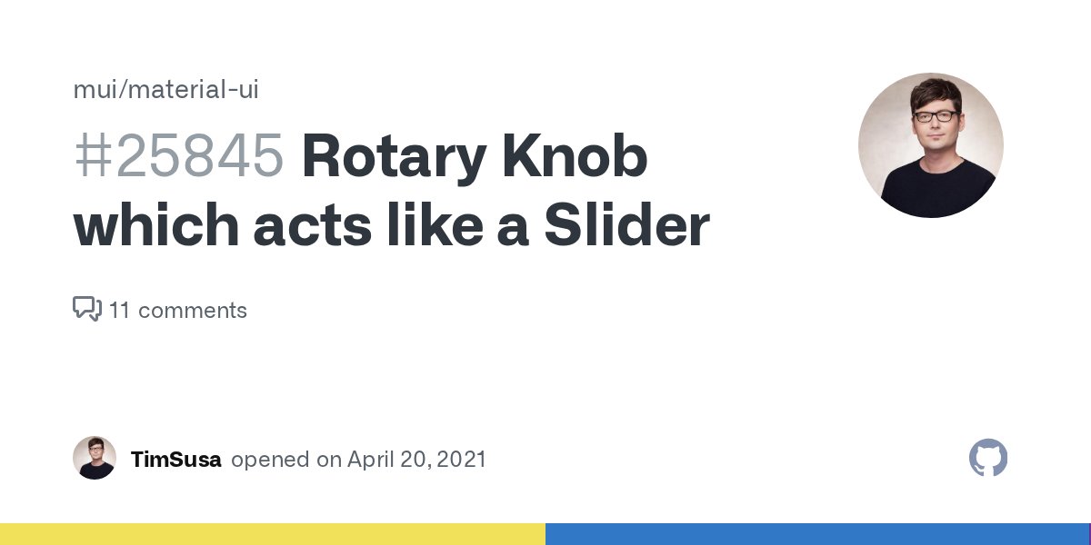 ryoyakawai's tweet card. Summary In order to save space in layouts, where you have a lot of sliders, the idea appeared to just use rotary knobs here, which simply act like sliders. I have searched the issues of this reposi...