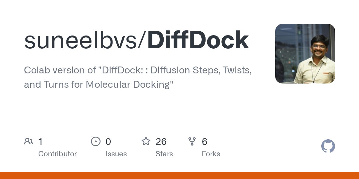 suneel_bvs's tweet card. Colab version of "DiffDock: : Diffusion Steps, Twists, and Turns for Molecular Docking" - suneelbvs/DiffDock