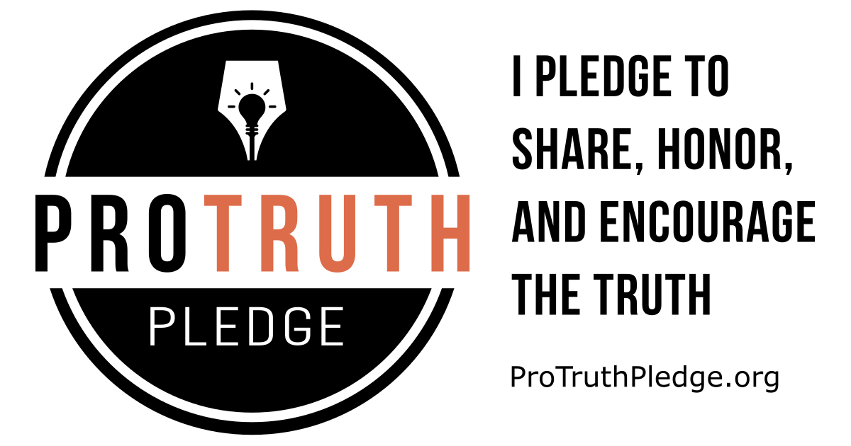 ProTruthPledge's tweet card. Tired of living in a culture of lies, fake news, and alternative facts? The Pro-Truth Pledge reverses the tide of lies by calling on politicians - and everyone else - to commit to truth-oriented...
