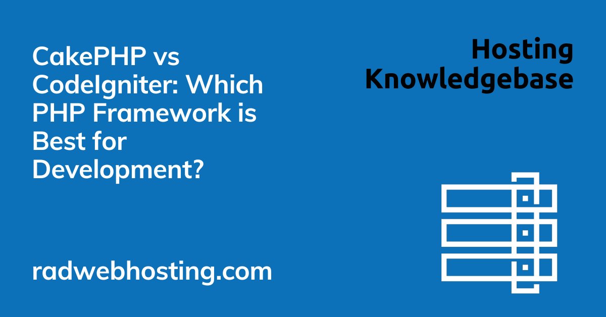 RadWebHosting's tweet card. This article presents an in-depth comparison of two of the most popular PHP frameworks: CakePHP vs CodeIgniter. After reading, you will have a better