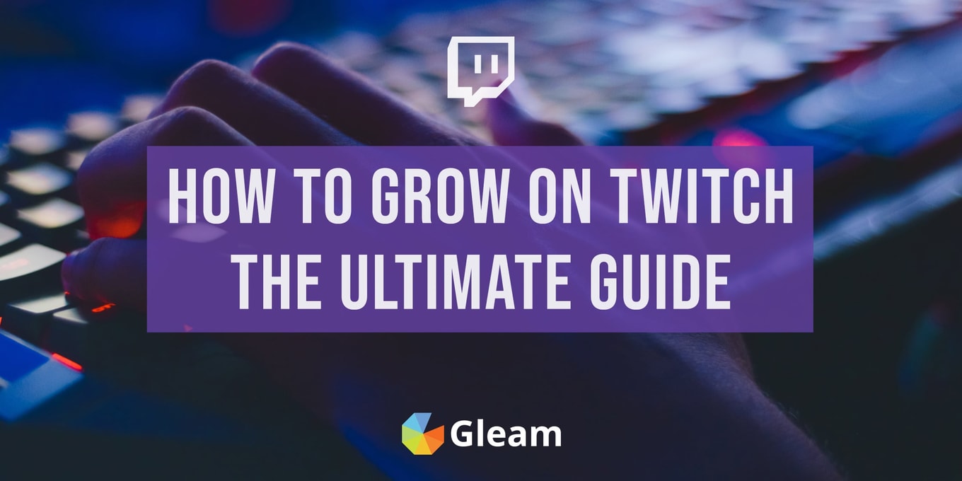 gleamapp's tweet card. From streaming the right content to promoting yourself online, we've laid out the top strategies used by big channels to grow a Twitch channel, are you game?
