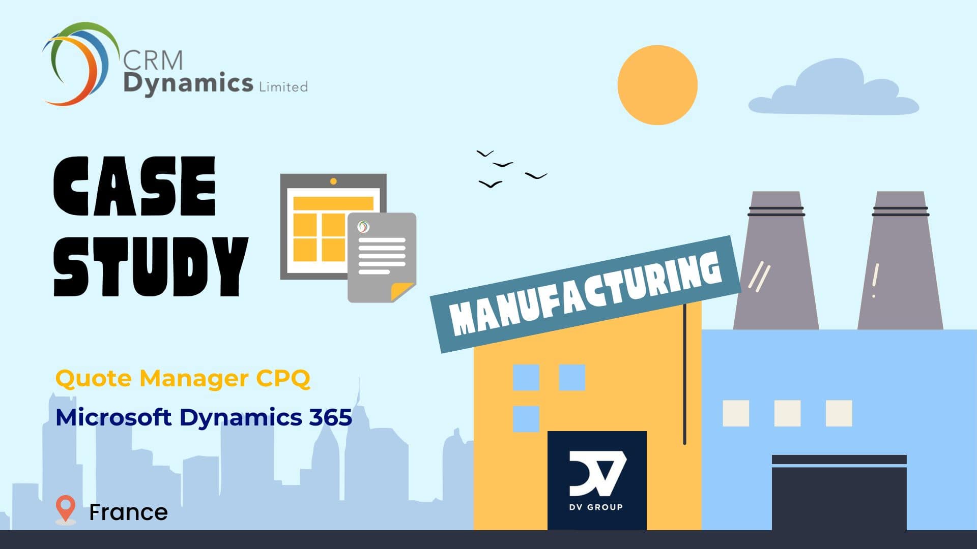 CRMDynamicsLtd's tweet card. DV Group is an European leader in engineering, maintenance, and control. IT Manager at DV Group said "The Quote Manager CPQ solution was proposed to us as part of the implementation of Dynamics 365....