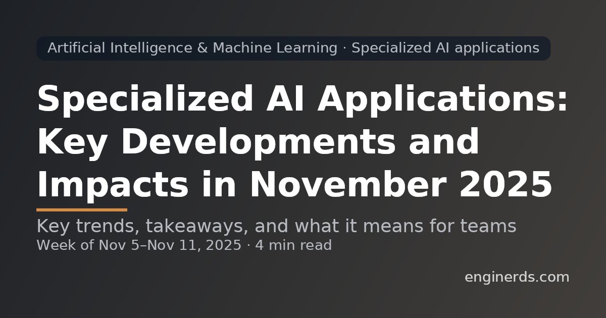 EnginerdsNews's tweet card. Weekly technology insights about Artificial Intelligence & Machine Learning - Specialized AI applications from Enginerds. Coverage period: Nov 5 - Nov 11, 2025