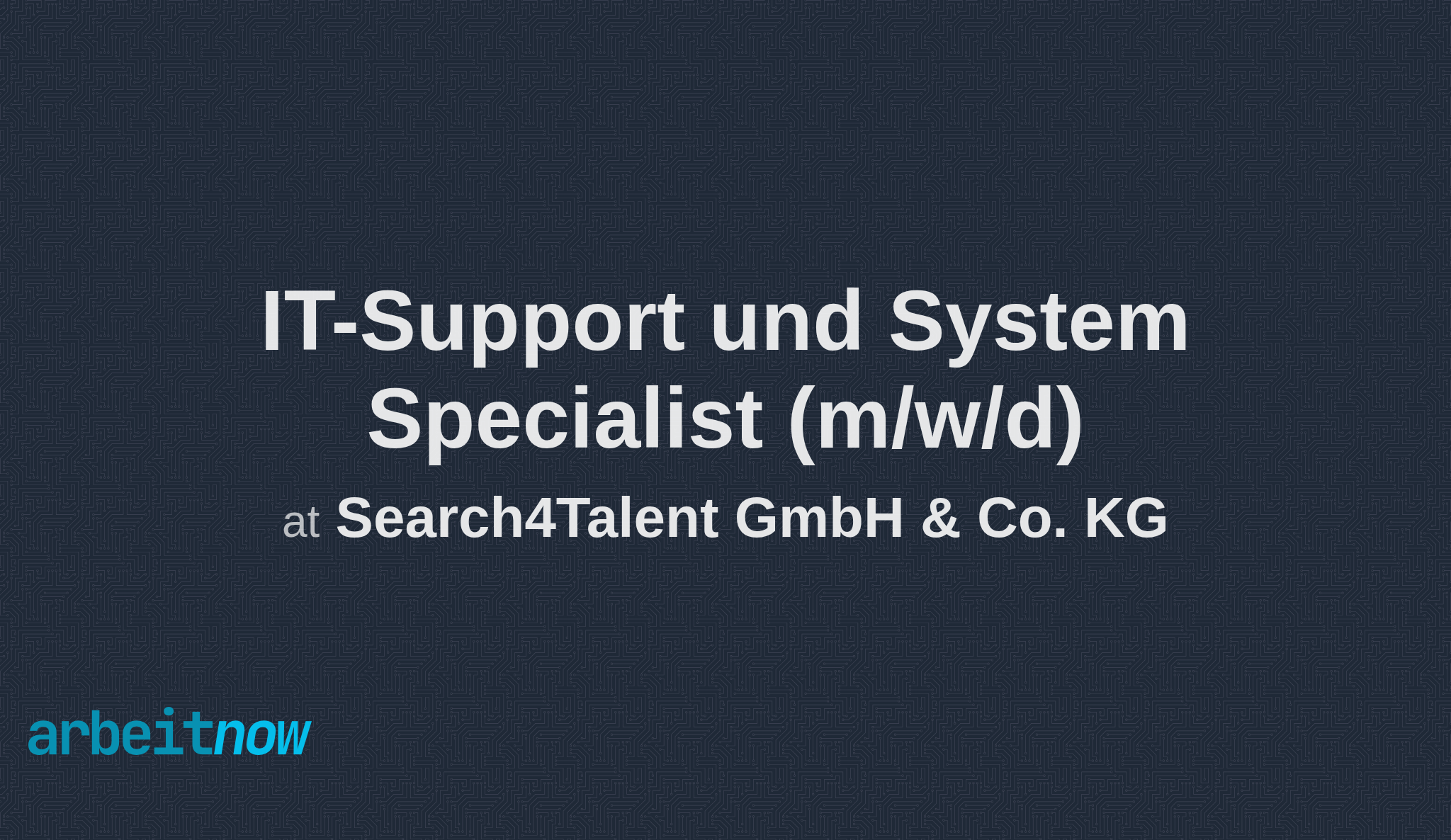 arbeitnow's tweet card. Search4Talent GmbH & Co. KG is hiring a IT-Support und System Specialist in Brunnthal. Apply now on Arbeitnow.
