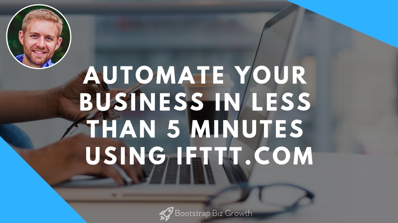 BootstrapGrowth's tweet card. How To Automate Your Business In Less Than 5 Minutes Using IFTTT