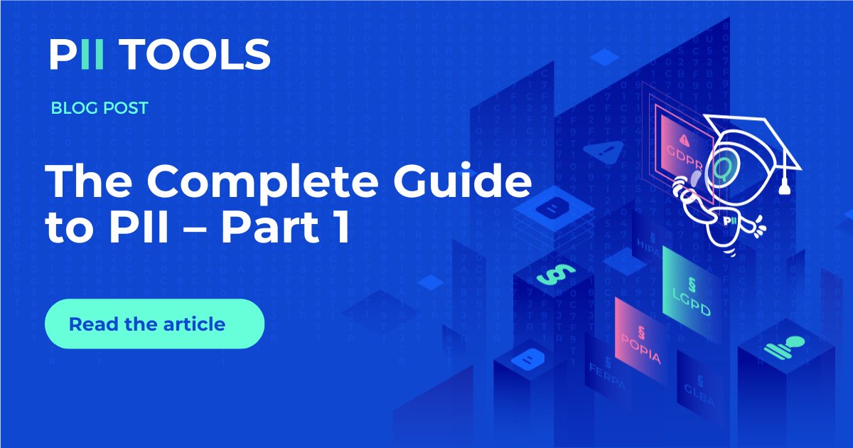 PII_tools's tweet card. Part 1 of the Complete Guide to PII mini-series. Learn the necessary basics of PII, its various types, and identifiers, and protect what’s rightfully yours!