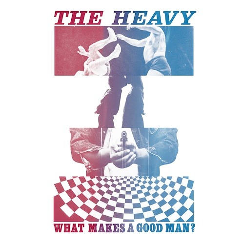 ModMagd70's tweet card. THE HEAVY : What Makes A Good Man?