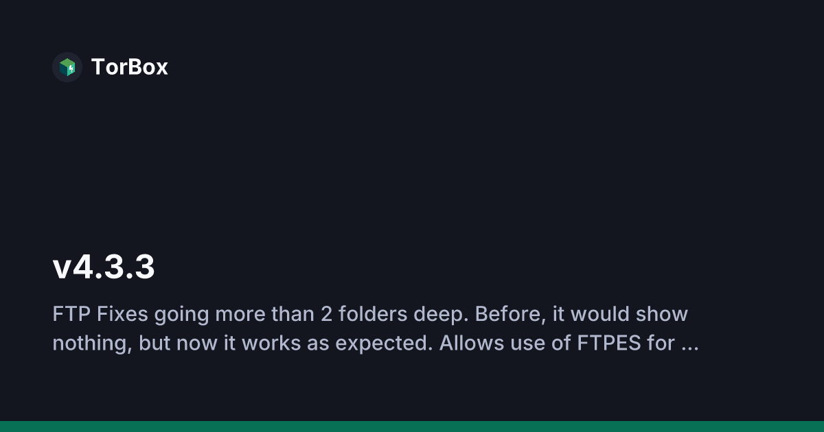 TorBox's tweet card. FTP Fixes going more than 2 folders deep. Before, it would show nothing, but now it works as expected. Allows use of FTPES for clients that don't acce...
