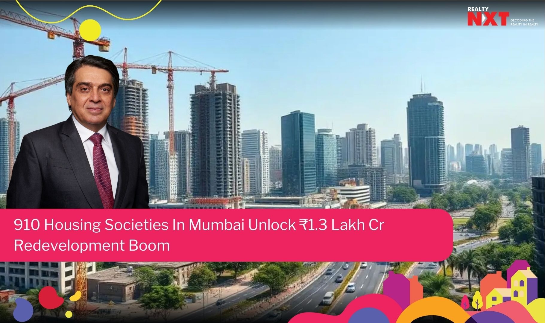 RealtyNXT's tweet card. Mumbai’s society redevelopment wave is set to reshape the city, delivering 44,000+ homes by 2030, generating ₹6,500 crore state revenue, and unlocking 326 acres across 910 housing societies.