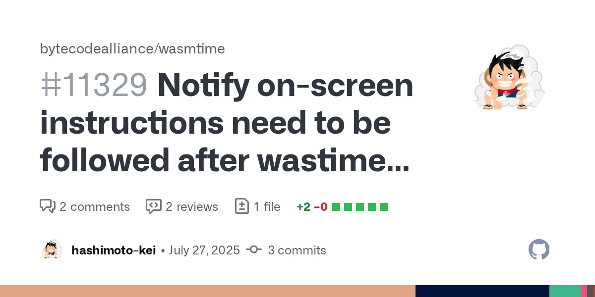 hashimoto_kei_'s tweet card. I don't think an issue is needed for this. Just a brief notice that a new terminal needs to be opened after wastime installation. Why wasmtime cannot be executed unless user profile is relo...