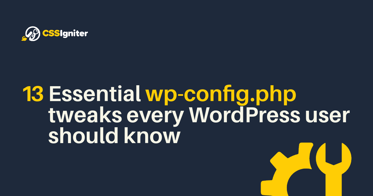 CSSIgniter's tweet card. A Dive deep into wp-config.php tricks and optimizations, enhancing performance, security, and manageability.
