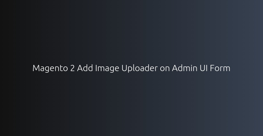 devhooks_in's tweet card. Learn how to add an image uploader field on admin UI forms in Magento 2 for better media handling in backend.