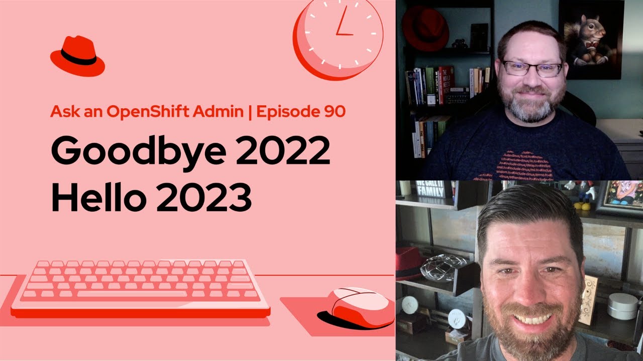 jrocktx1's tweet card. Ask an OpenShift Admin (E90) | Goodbye 2022, hello 2023