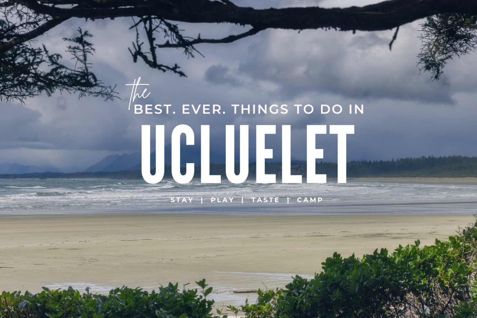 BestEverGuide's tweet card. Welcome to your guide to the Best Ever Things To Do in Ucluelet! People often discount Ucluelet because of its proximity to the surfing hotspot Tofino.