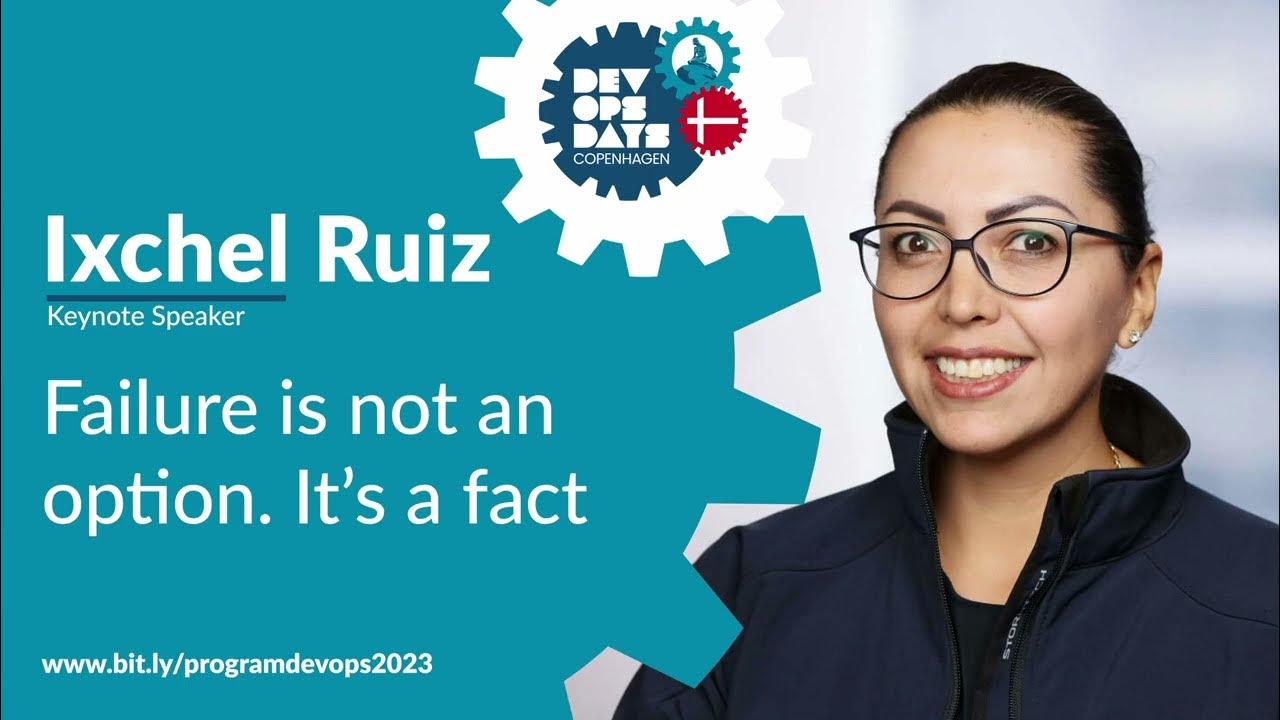 devopsdayscph's tweet card. Failure is Not an Option It's a Fact - Ixchel Ruiz