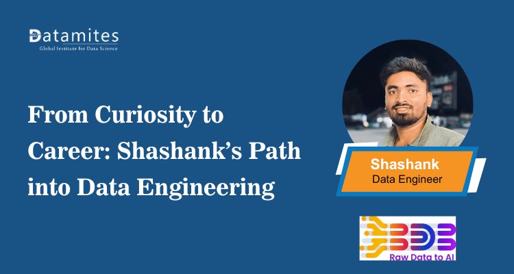 DataMites's tweet card. Shashank transformed his curiosity in technology into a thriving career in Data Engineering through structured learning and hands-on experience. His journey highlights how persistence and the right...