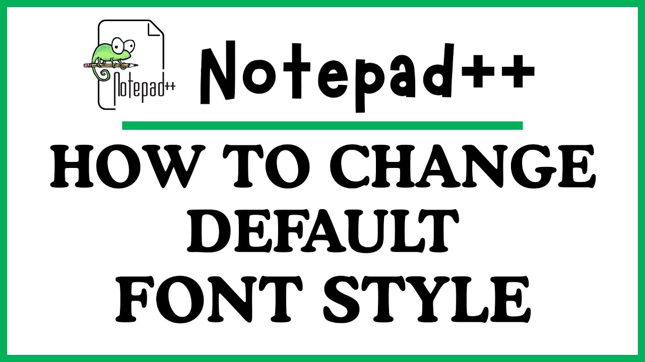 CraigJohnson20's tweet card. How to Change the Default Font Style in Notepad++ | Step-by-Step PC...