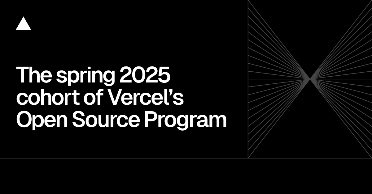 rajatsx's tweet card. Announcing the spring 2025 cohort of Vercel's Open Source Program. Open source community frameworks, libraries, and tools we rely on every day to build the web,