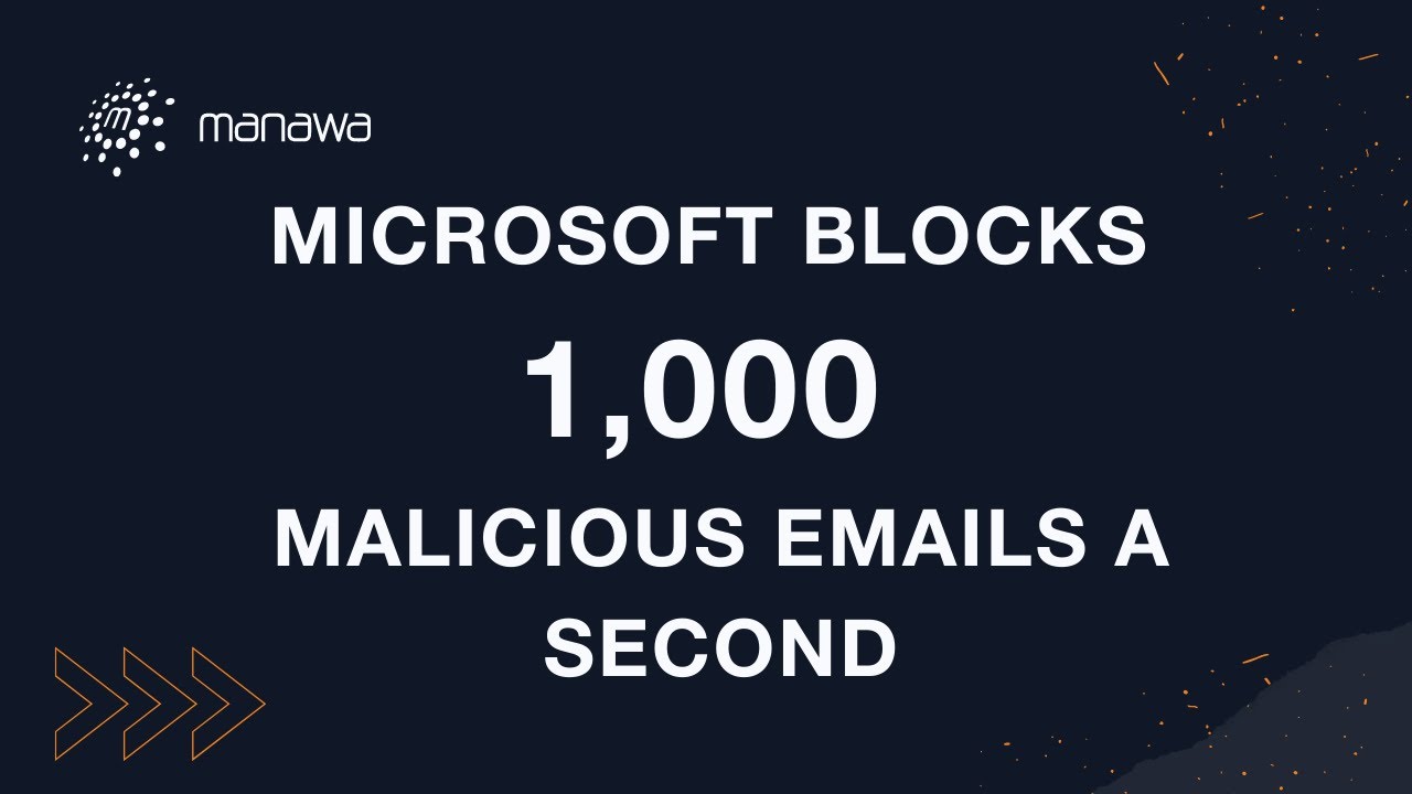 ManawaNetworks's tweet card. Microsoft Blocks 1,000 Malicious Emails a Second