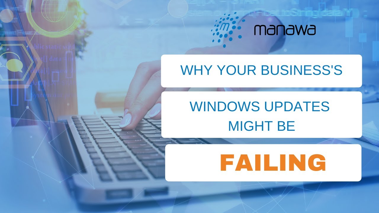 ManawaNetworks's tweet card. Why Your Business's Windows Updates Might Be Failing