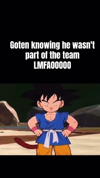 JacobFranken's tweet card. Goten knowing he wasn't part of the team LMFAOOOOO #dragonballz...