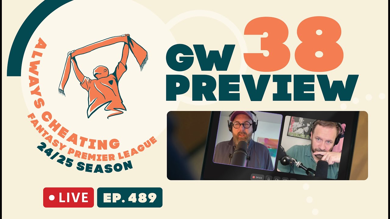 hailcheaters's tweet card. Our Fixture-by-Fixture GW38 FPL Preview