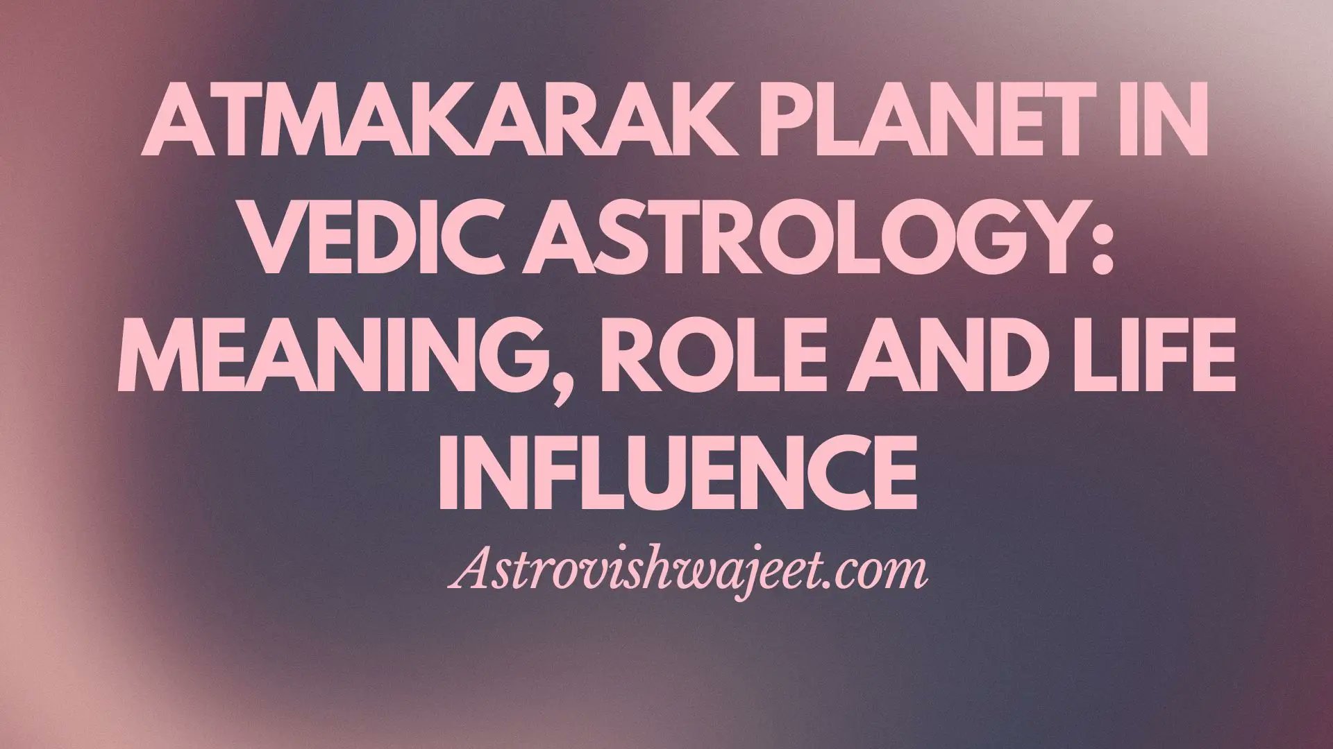 astrovishwajeet's tweet card. This article explores the Atmakaraka planet in Vedic astrology and how it is calculated and how each planet acts when it becomes the...