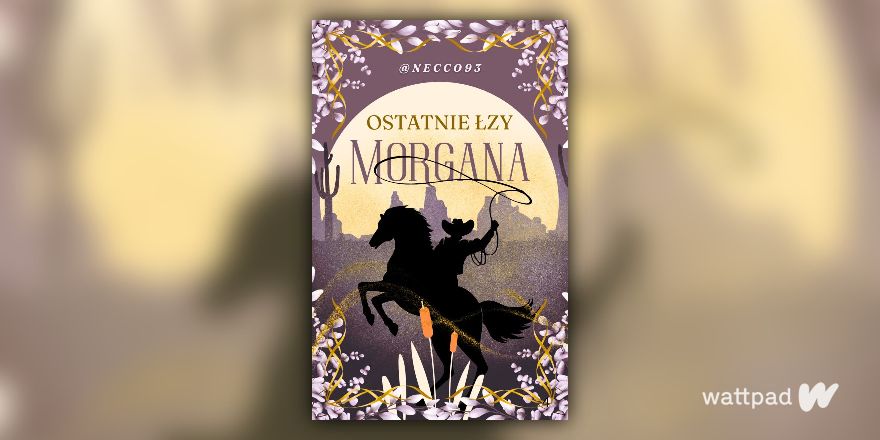 neccozwatt's tweet card. Read Rozdział 32 from the story Ostatnie łzy Morgana [+18] by Necco93 (Necco) with 0 reads. ranczo, konie, kowboj. #ost...