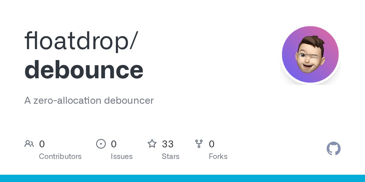 floatdrop's tweet card. A zero-allocation debouncer. Contribute to floatdrop/debounce development by creating an account on GitHub.