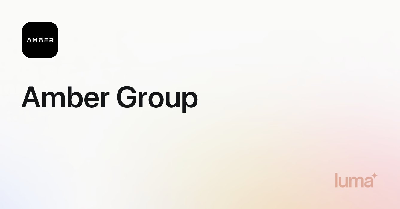 cobylc's tweet card. View and subscribe to events from Amber Group on Luma.