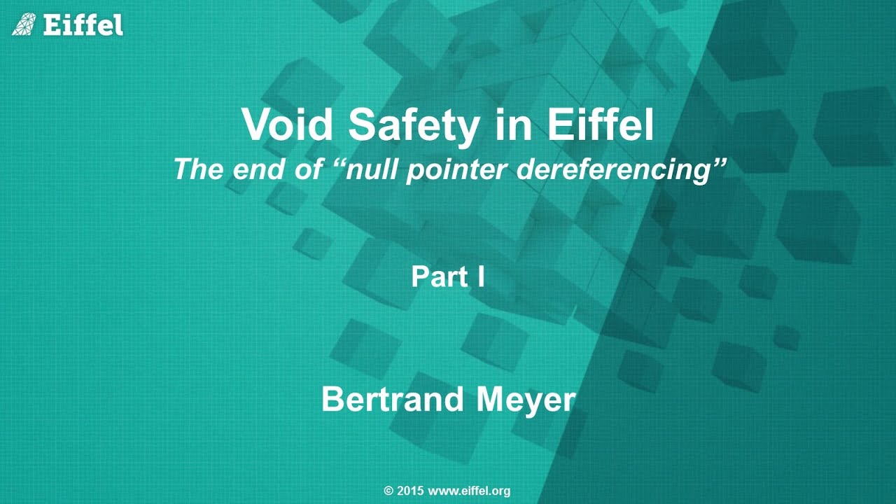 eiffel_software's tweet card. Void Safety in Eiffel, Part 1: the end of Null Pointer Dereferencing