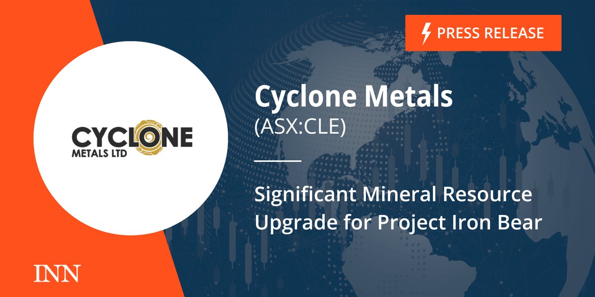 INN_Resource's tweet card. Cyclone Metals Limited (ASX: CLE) (Cyclone or the Company) is pleased to announce the release of an upgraded JORC compliant Mineral Resource Statement, for its 100% owned Iron Bear Iron Ore Project,...