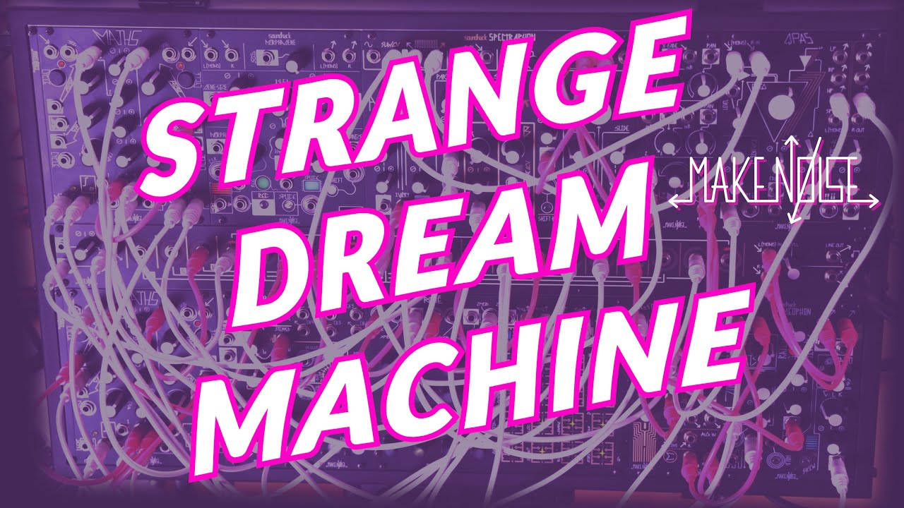 makenoisemusic's tweet card. Strange Dream Machine | Make Noise