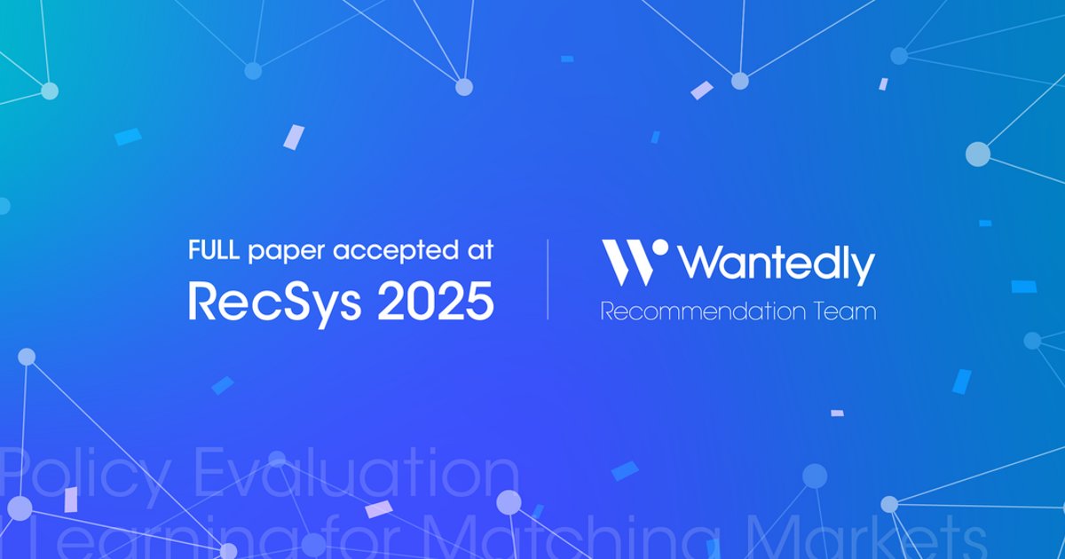 wantedly's tweet card. この度、当社の推薦システム開発チームのメンバーが主著を務めた論文が、推薦システム分野のトップカンファレンス「RecSys 2025」にて、Full Paper採択されました。「RecSys 20...