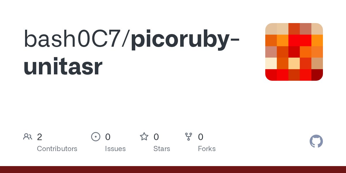bash0C7's tweet card. Contribute to bash0C7/picoruby-unitasr development by creating an account on GitHub.