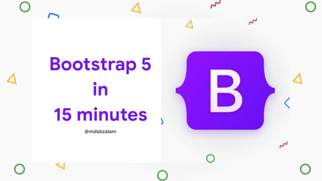 ishahbaz's tweet card. Bootstrap 5 in 15 minutes | Bootstrap 5 Tutorial | Bootstrap 5 First...