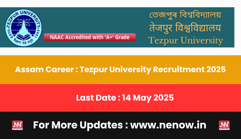 NENowNews's tweet card. Applications are invited for recruitment of various teaching positions or career in Tezpur University Assam in 2025. Tezpur University Assam i