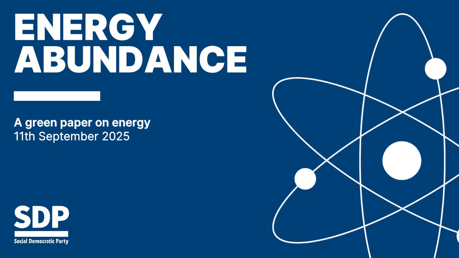 MellonSdp6741's tweet card. The SDP's energy green paper sets out a generational vision to end Britain's energy crisis and provide affordable, abundant energy.