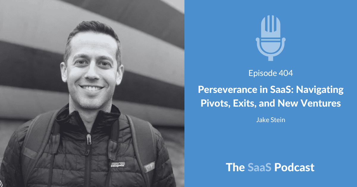 saasclubio's tweet card. Perseverance in SaaS: Navigating Pivots, Exits, and New Ventures - with Jake Stein [404]