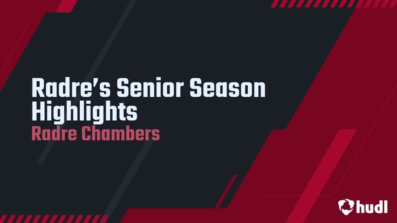 RadreChambers's tweet card. Radre’s Senior Season Highlights
