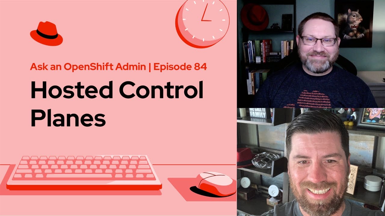 jrocktx1's tweet card. Ask an OpenShift Admin (Ep 84) | Hosted Control Planes