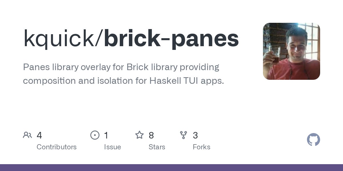brick_haskell's tweet card. Panes library overlay for Brick library providing composition and isolation for Haskell TUI apps. - kquick/brick-panes