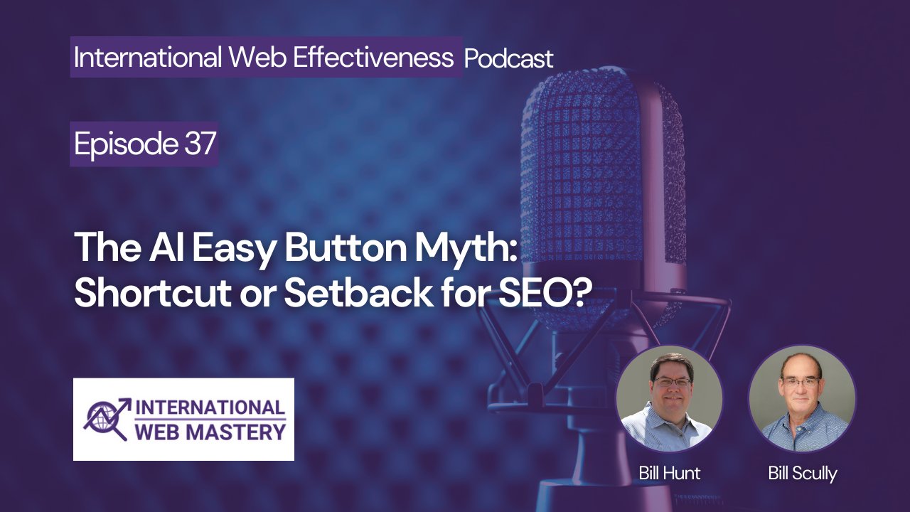 IntlWebMastery's tweet card. Discover the truth behind the AI Easy Button Myth in SEO. Episode 37 of the IWE Podcast explores if shortcuts help or hurt long-term digital success.