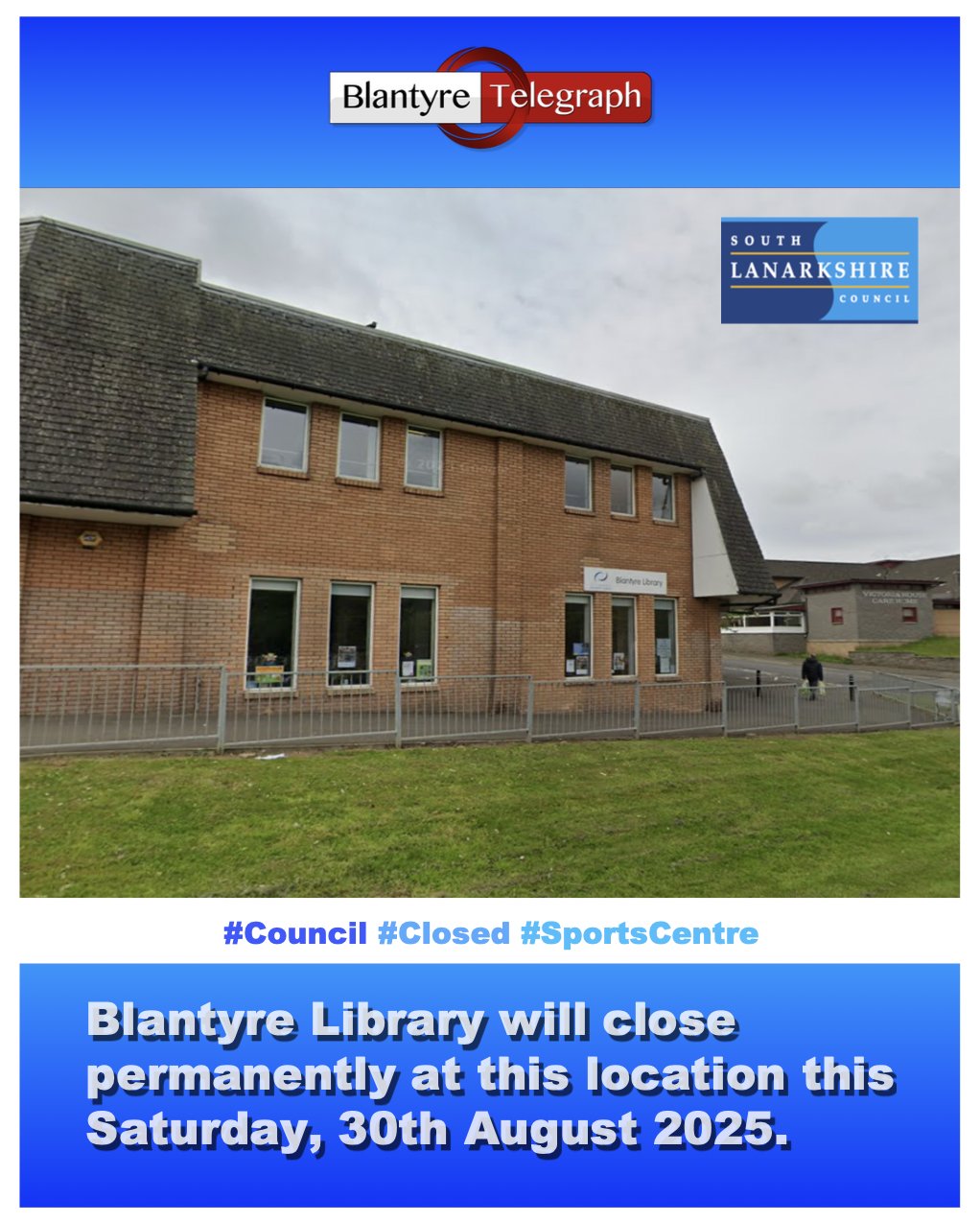 BlantyreTel's tweet card. Blantyre Library will close on 30th August 2025, as the council prepares to relocate to a newly refurbished library in Blantyre Leisure Centre, expected to open in September 2025. The new facility...