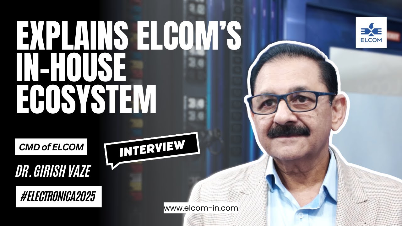 Elcom_IN's tweet card. Elcom has built in-house manufacturing ecosystem: Our CMD, Dr. Vaze,...