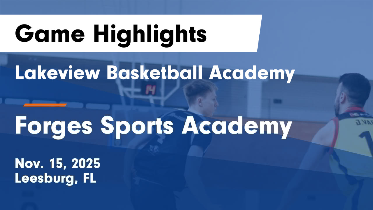 LBABball's tweet card. Lakeview Basketball Academy vs Forges Sports Academy Game Highlights - Nov. 15, 2025