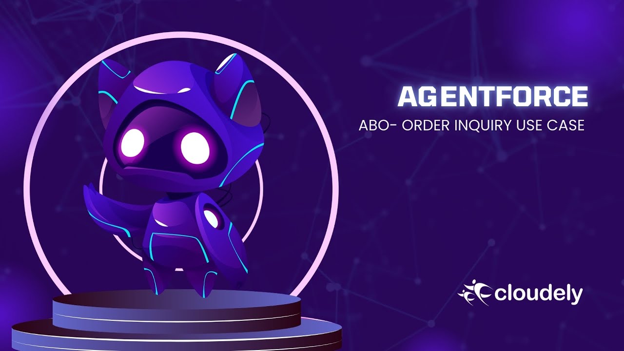 cloudelyinc's tweet card. Agentforce: Effortless Order Inquiry Management
