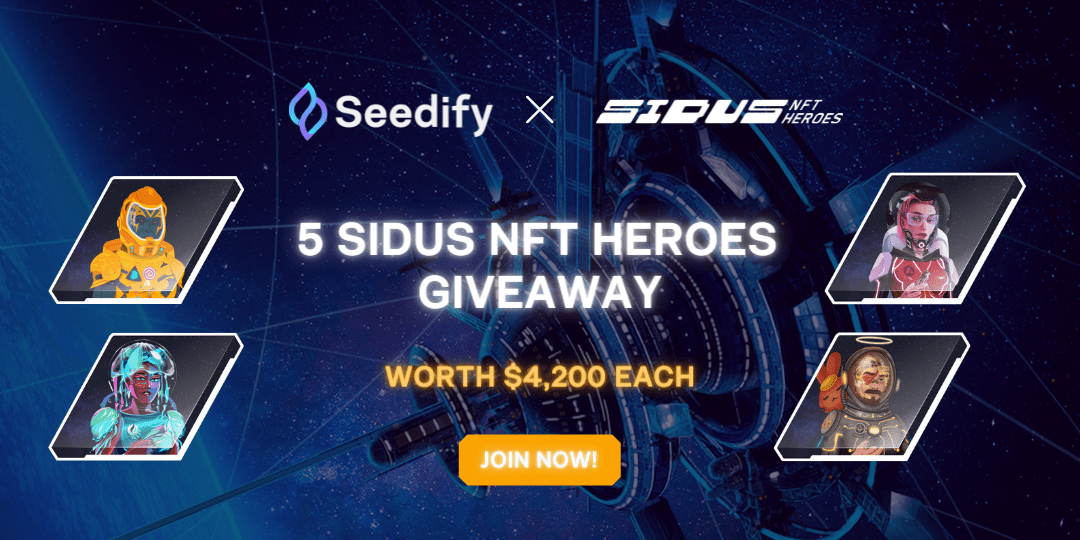 SeedifyFund's tweet card. Welcome to Sidus x Seedify | 5 Sidus NFT Heroes Giveaway 🥳 A total reward worth over $20,000🔥 Sidus is the result of the biggest collaboration in the NFT space. An expert team creating cutting-edge...