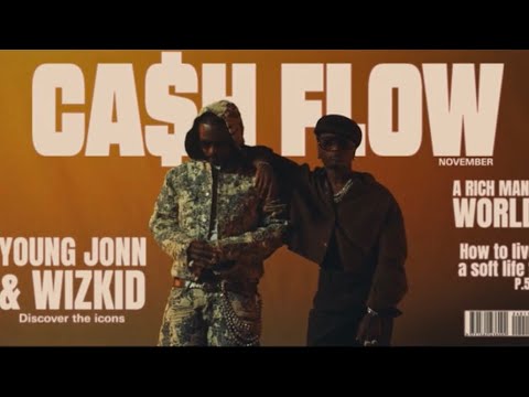 DJ_TUNEZ's tweet card. Young Jonn - Cash Flow (feat. Wizkid) [Official Music Video]