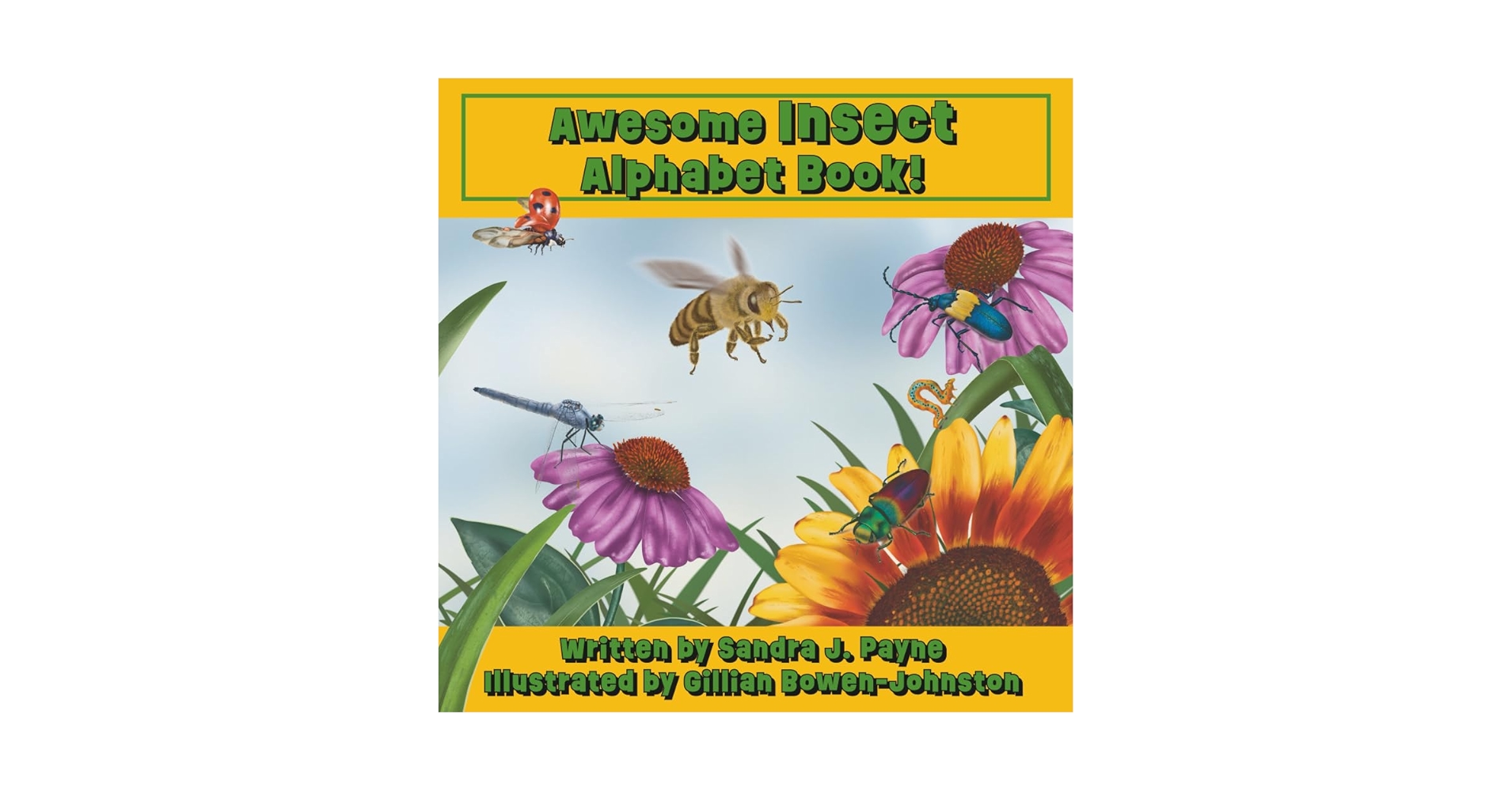 SPwrite's tweet card. The ABCs of bugs! Foster a love of insects from A to Z! With scientific accuracy, this amazing rhyming book features insects from around the world to illustrate the alphabet.